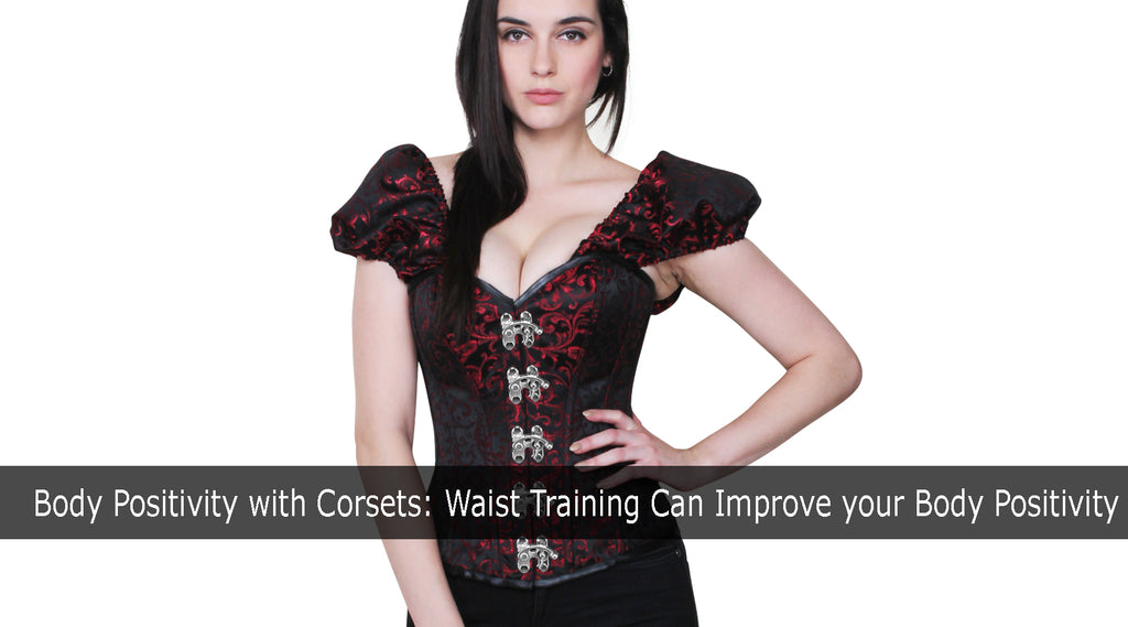 Body Positivity with Corsets: Waist Training Can Improve your Body