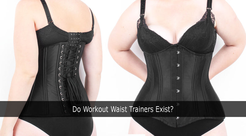 Do Workout Waist Trainers Exist?