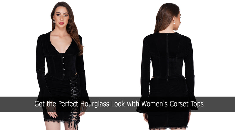 Get the Perfect Hourglass Look with Women's Corset Tops