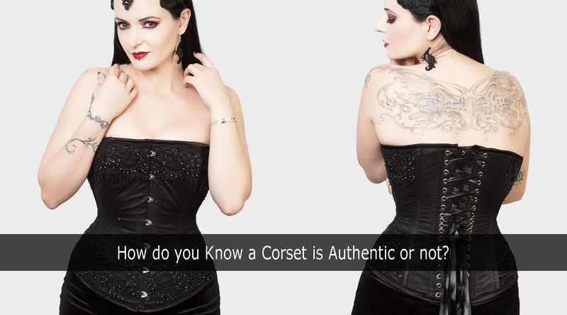How do you Know a Corset is Authentic or not?