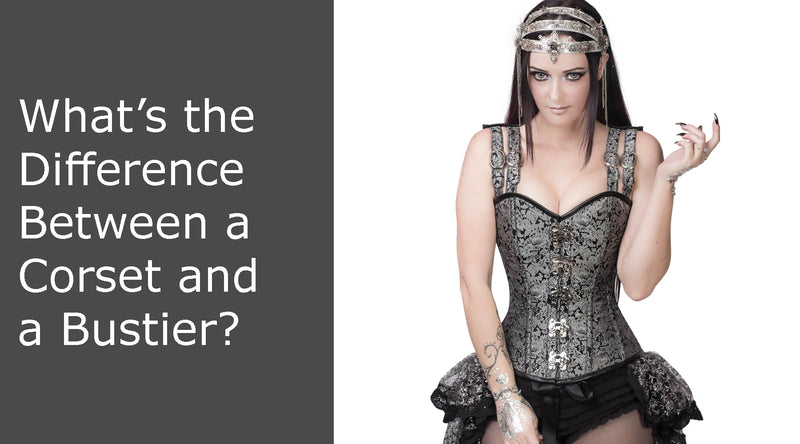 What’s the Difference Between a Corset and a Bustier?