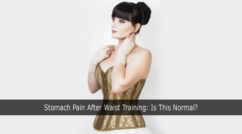 Stomach Pain After Waist Training: Is This Normal?