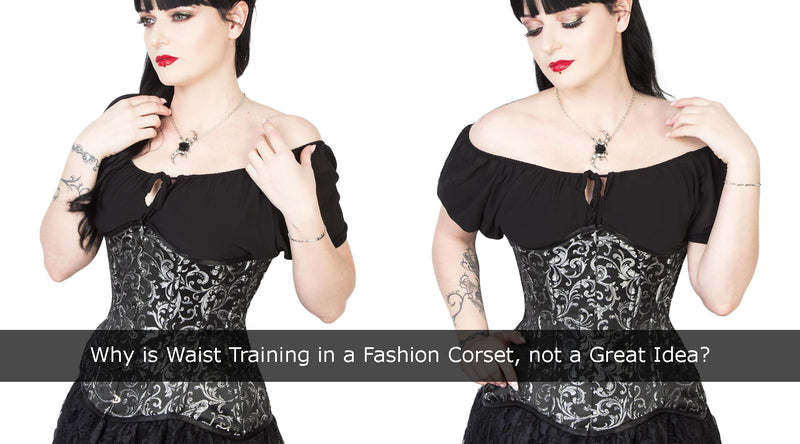 Why is Waist Training in a Fashion Corset, not a Great Idea?